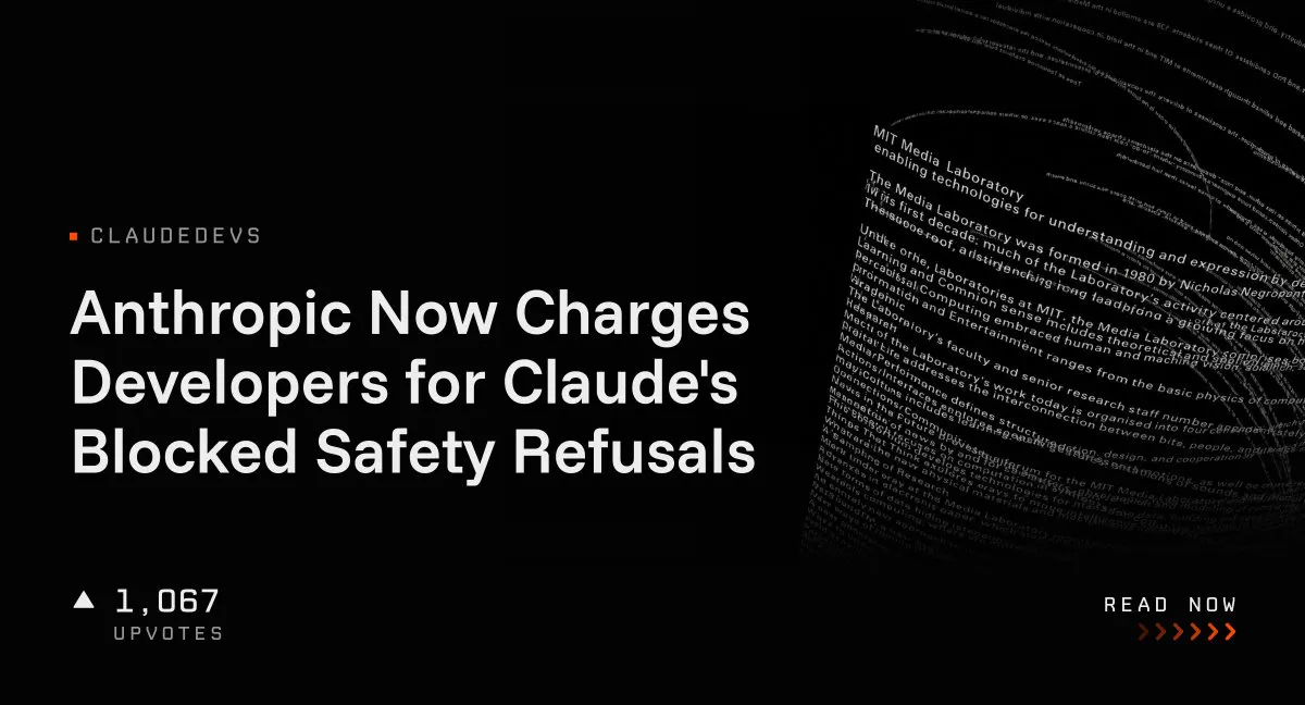 Anthropic Now Charges Developers for Claude's Blocked Safety Refusals