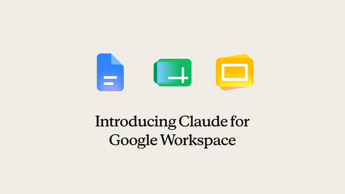 Anthropic's Claude Now Reads and Edits Google Docs, Sheets, and Slides