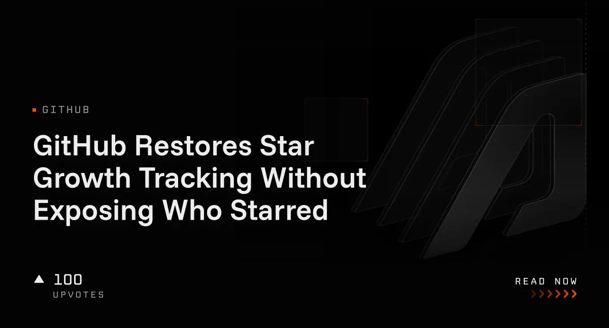 GitHub Restores Star Growth Tracking Without Exposing Who Starred