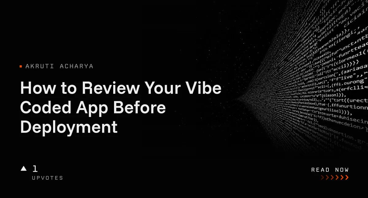 How to Review Your Vibe Coded App Before Deployment
