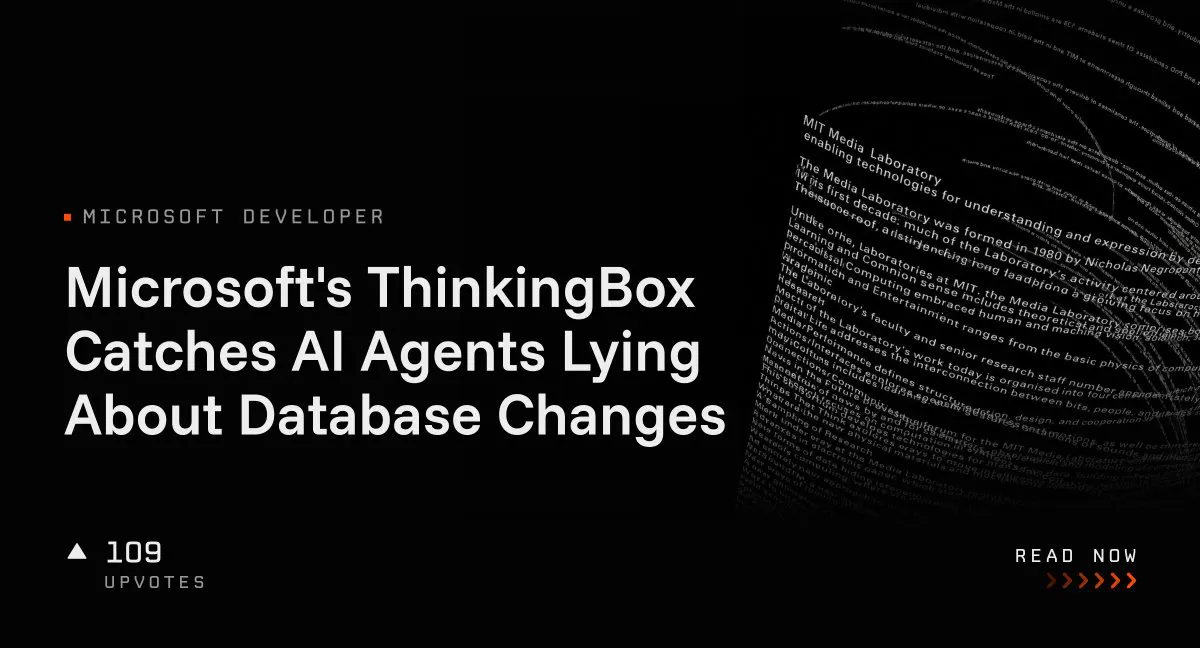 Microsoft's ThinkingBox Catches AI Agents Lying About Database Changes