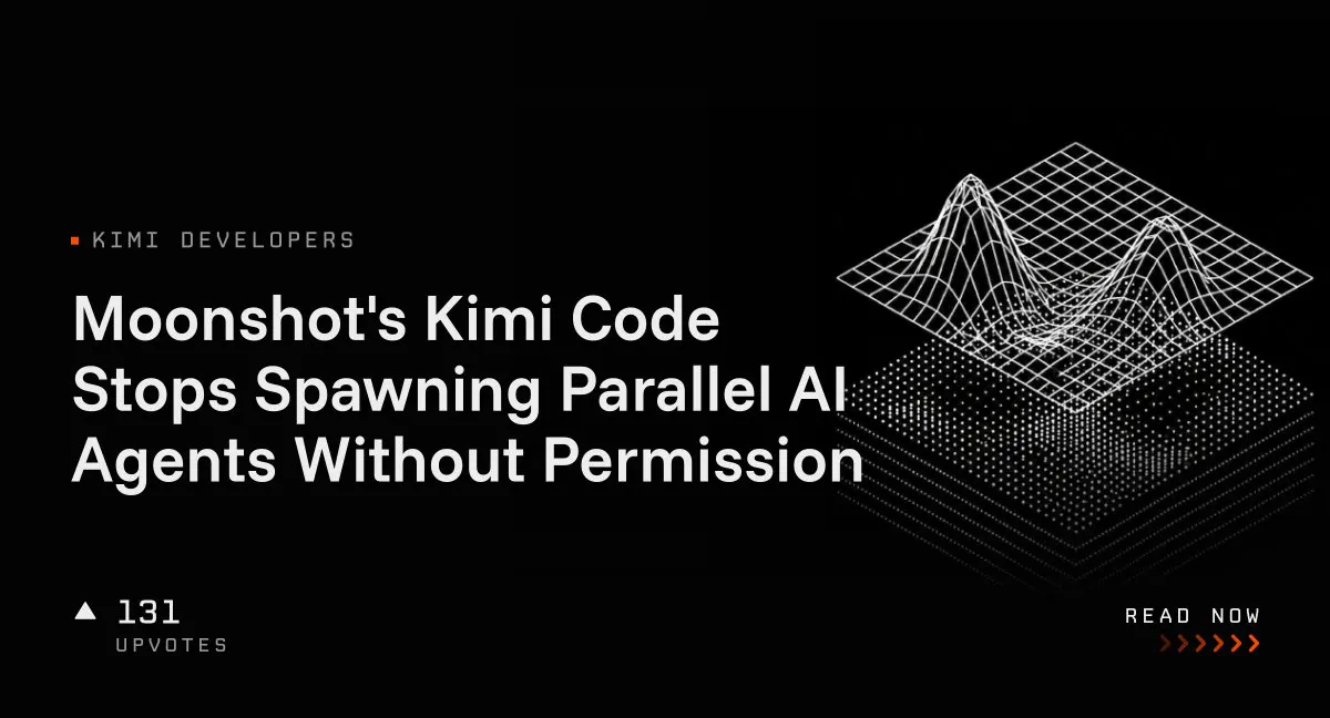 Moonshot's Kimi Code Stops Spawning Parallel AI Agents Without Permission