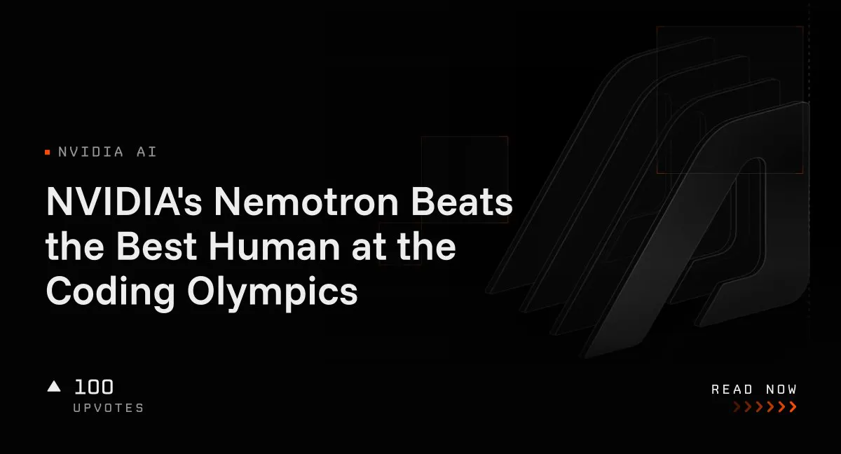 NVIDIA's Nemotron Beats the Best Human at the Coding Olympics