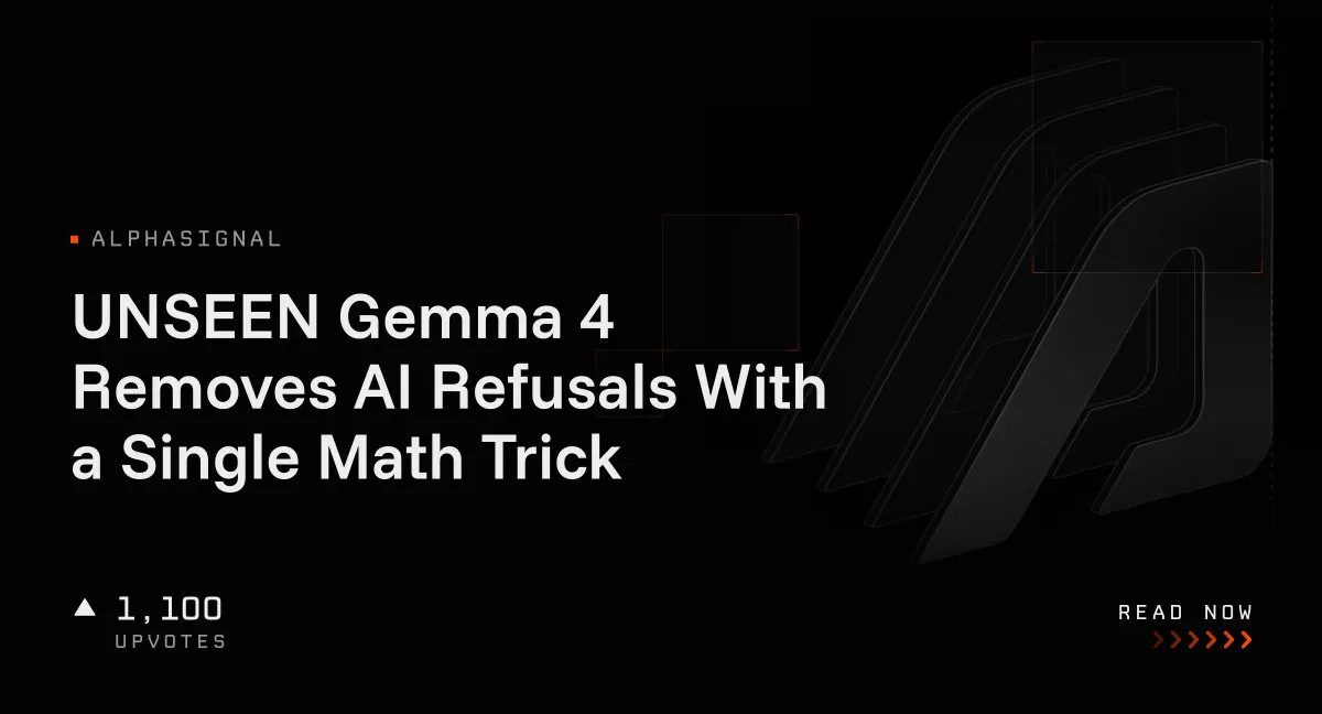 UNSEEN Gemma 4 Removes AI Refusals With a Single Math Trick