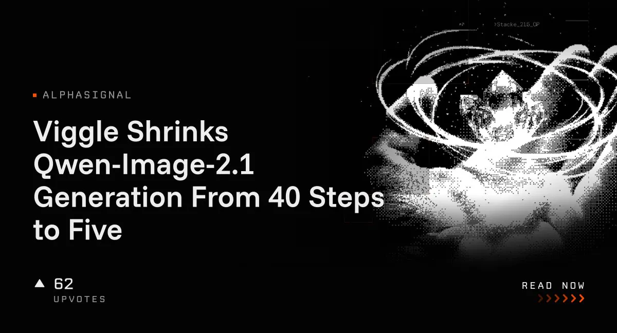 Viggle Shrinks Qwen-Image-2.1 Generation From 40 Steps to Five